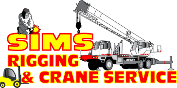 SIMS RIGGING &amp; CRANE SERVICE INC.